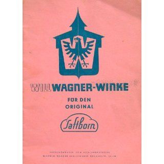 WILL WAGNER WINKE für den Original Saftborn (Bedienungsanleitung und
