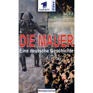 Die Mauer   Eine deutsche Geschichte [VHS] VHS