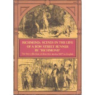 Richmond Scenes in the Life of a Bow Street Runner, Drawn Up Form His