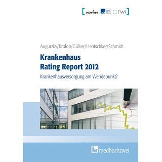 Krankenhaus Rating Report 2012 Krankenhausversorgung am Wendepunkt