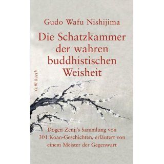 der wahren buddhistischen Weisheit Dogen Zenjis Sammlung von 301