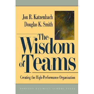 The Wisdom of Teams Creating the High Performance Organization eBook