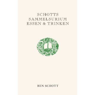 Schotts Sammelsurium Essen & Trinken Geschenkbuchedition 
