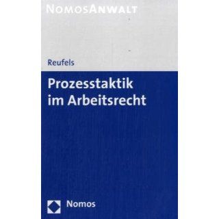 Prozesstaktik im Arbeitsrecht Martin Reufels Bücher