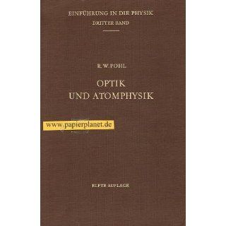 Optik und Atomphysik Robert Wichard Pohl Bücher