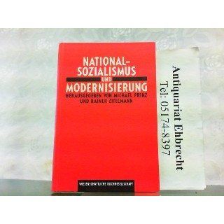 Nationalsozialismus und Modernisierung Michael Prinz