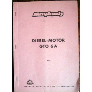 Maybach, Diesel Motor GTO 6A /1042 Maybach Motorenbau GmbH