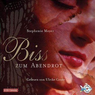 Bis(s) zum Abendrot (6 CDs) Stephenie Meyer, Ulrike Grote