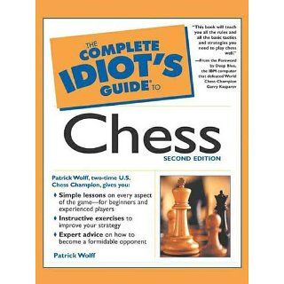 The Complete Idiots Guide to Chess, 2E eBook Patrick Wolff 