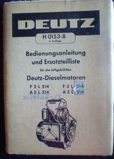 Deutz Motor F2L514 + F3L514 Anleitung + Ersatzteilliste