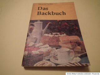 Das Backbuch DDR  Buch Verlag für die Frau 1981 Taschenbuchausgabe