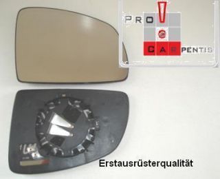 Spiegel Spiegelglas Opel Meriva ab 03  beheizbar rechts neu