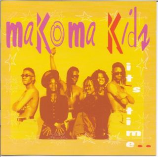 MAKOMA KIDS / ITS TIME   CD