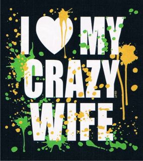 LOVE MY CRAZY WIFE Adult Humor Neon Valentines Day Marriage Family