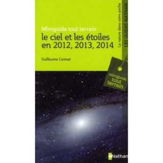 Le ciel et les étoiles en 2012, 2013, 2014   Achat / Vente livre