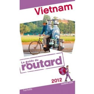 GUIDE DU ROUTARD; Vietnam (édition 2012)   Achat / Vente livre