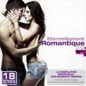 ETERNELLEMENT ROMANTIQUE 2012   Compilation   Achat CD COMPILATION pas