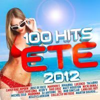 100 HITS ETE 2012   Compilation   Achat CD COMPILATION pas cher
