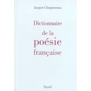 Dictionnaire de la poesie francaise   Achat / Vente livre Jacques