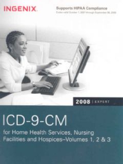 ICD 9 CM 2008 Expert for Home Health, Nursing & Hospices