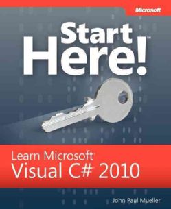 Start Here Learn Microsoft Visual C# 2010 Programming (Paperback