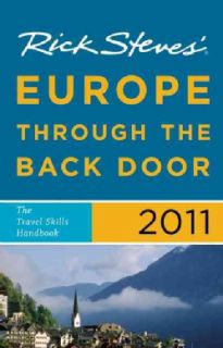 Rick Steves` 2011 Europe Through the Back Door (Paperback)