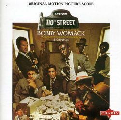 Bobby Womack   Across 110th Street Today $12.86