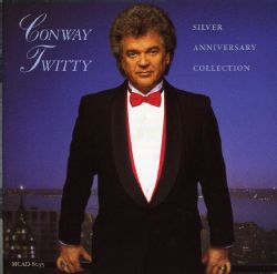Conway Twitty   Silver Anniversary Collection Today $9.45