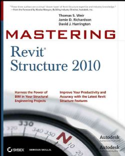 Mastering Revit Structure 2010 (Paperback)