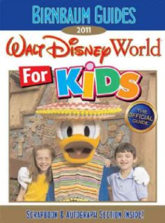Birnbaum`s 2011 Walt Disney World for Kids (Paperback)