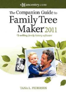 Companion Guide to Family Tree Maker 2011 (Paperback)