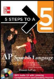 Steps to a 5 AP Spanish Language 2012 2013 Today $18.06
