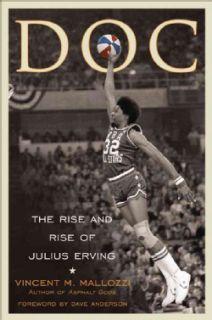 Doc The Rise and Rise of Julius Erving (Hardcover) Today $19.08