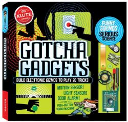 Gotcha Gadgets Build Electronic Gizmos to Play 20 Tricks (Novelty