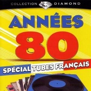 ANNEES 80  Spécial Tubes Français   Achat CD COMPILATION pas cher