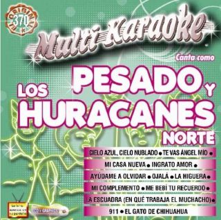 Exitos Multi Karaoke   By Pesado Y Huracanes Del Norte