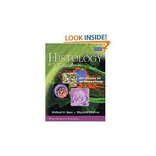 Histology A Text and Atlas (Histology (Ross)) by Michael H. Ross and
