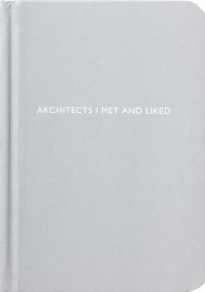 Archie Grand Architects I Met and Liked Blank Notebook
