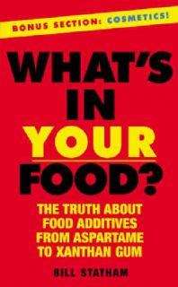 Whats in Your Food? The Truth About Fooditives from Aspartame to