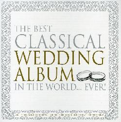 Best Classical Wedding Album In The WorldEver   Best Classical