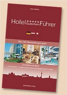 Hotel Gutschein Führer. Über 100 Übernachtungen gratis Gutscheine